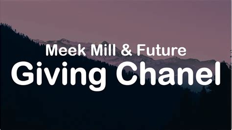 Meek Mill – Giving Chanel Lyrics 